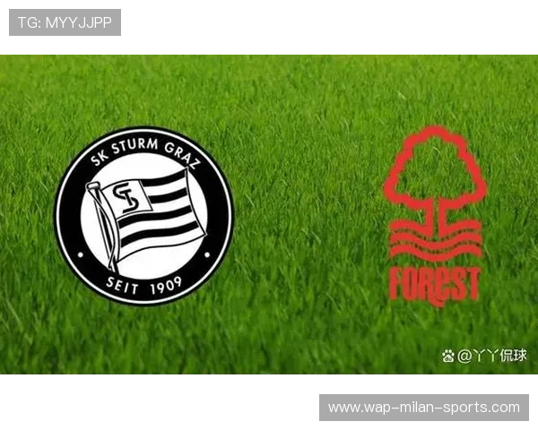 欧联杯赛季赛况：格拉茨风暴力争首胜，诺丁汉防守坚固，欧联杯联赛